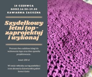 Read more about the article Warsztaty – Szydełkowy letni top – zaprojektuj i wykonaj