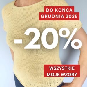 Read more about the article Do końca grudnia wszystkie moje wzory – 20 %